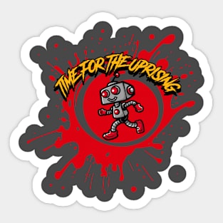 Time For The Uprising Sticker